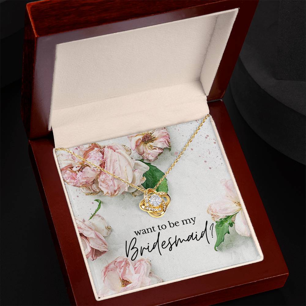 Want to be my bridesmaid?